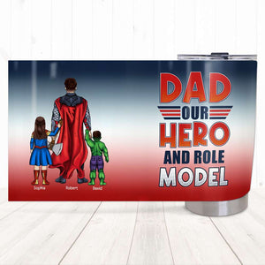 Dad - Our Role Model Personalized Tumbler - 08QHQN250523TM - Tumbler Cup - GoDuckee