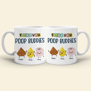 Forever Poop Buddies-Gift For Friends- Personalized Coffee Mug- Friends Poop Mug - Coffee Mug - GoDuckee