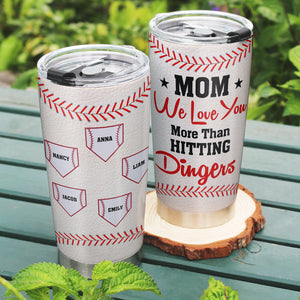 Personalized Gifts For Mom Tumbler More Than Hitting Dingers - Tumbler Cups - GoDuckee