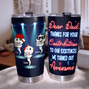 Best Funny Thanks For Your Contribution Sperm Personalized Tumbler Cup, Gift For Father's Day - Tumbler Cup - GoDuckee