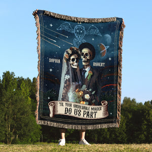 Til Your Unsolvable Murder Do Us Part-Personalized Woven Blanket- Gift For Him/ Gift For Her- Halloween Gift- Skull Couple Blanket - Blanket - GoDuckee