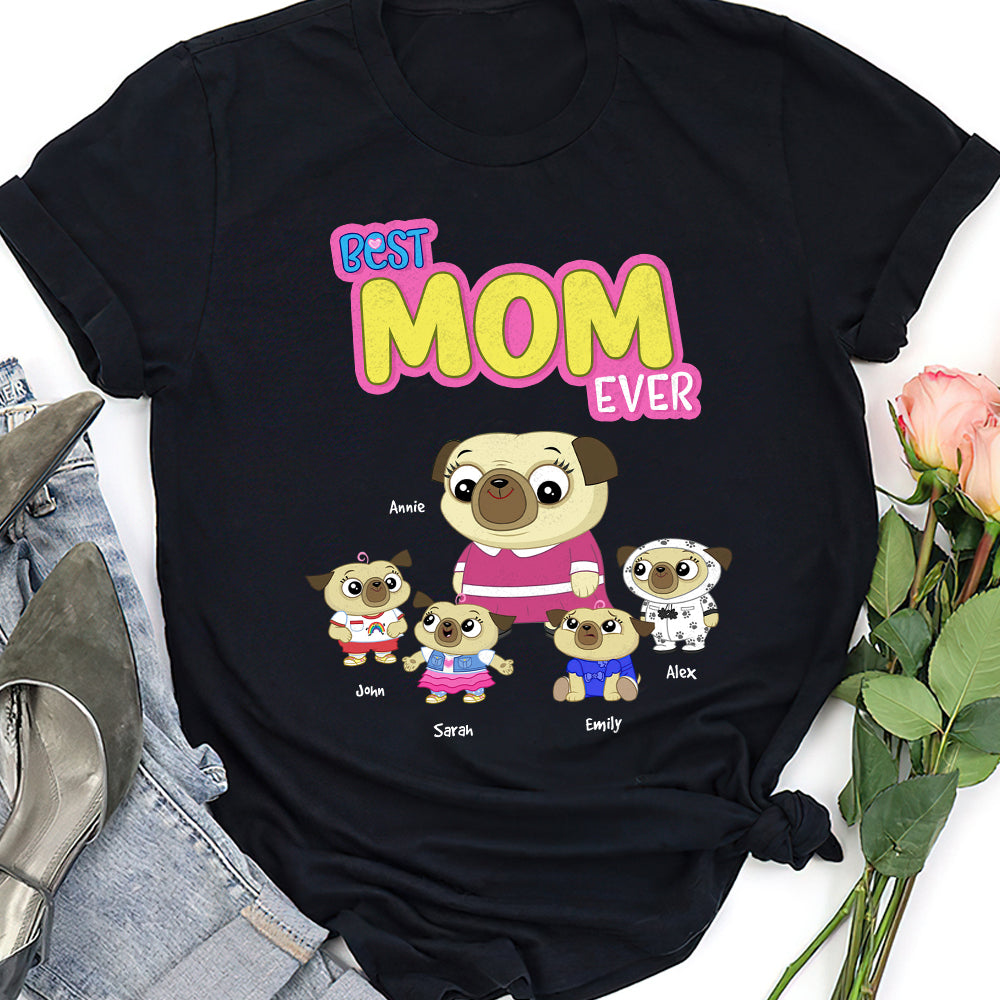Best Dog Mom Ever, Personalized Shirt, Mother's Day Gift For Dog Mom - Shirts - GoDuckee