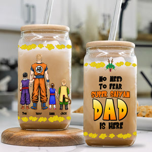 Personalized Gifts For Dad Glass Can No Need To Fear Dad Is Here 042hutn250324hh - Drinkware - GoDuckee