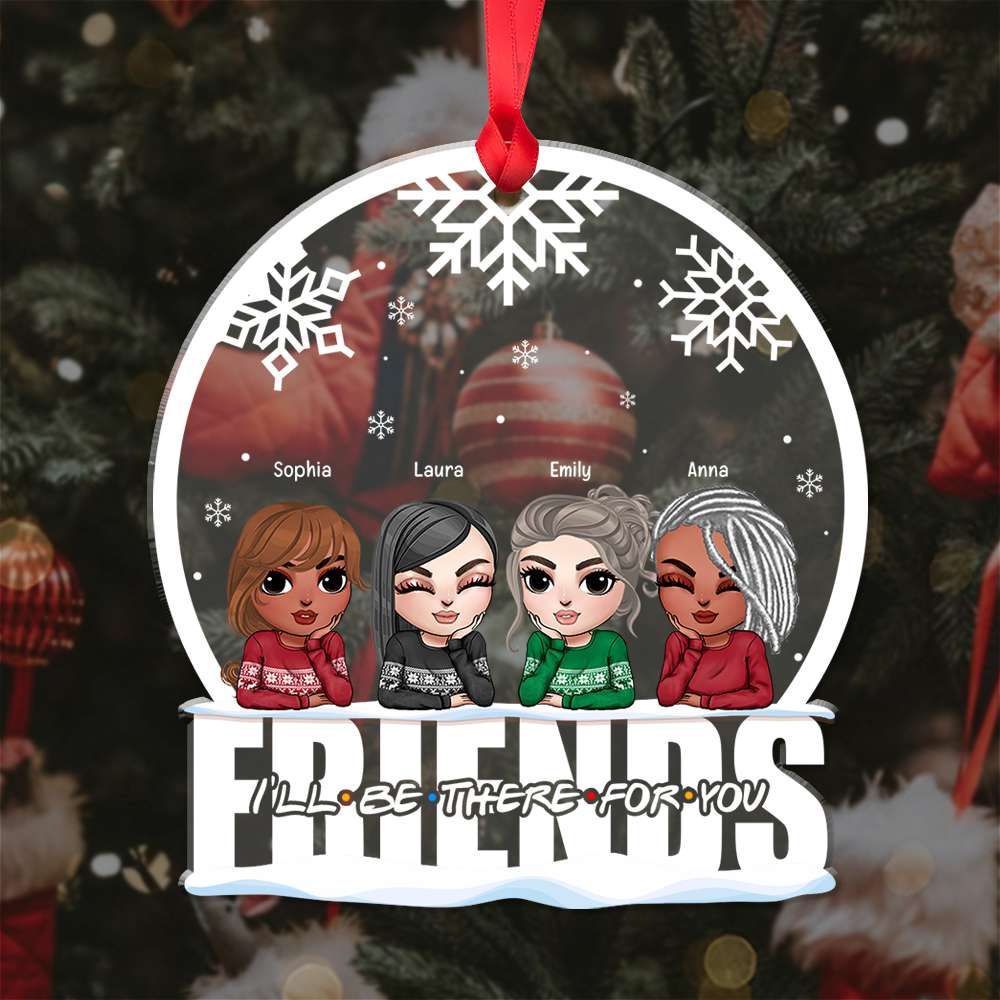 Friends I'll Be There For You, Personalized Acrylic Ornament - Ornament - GoDuckee