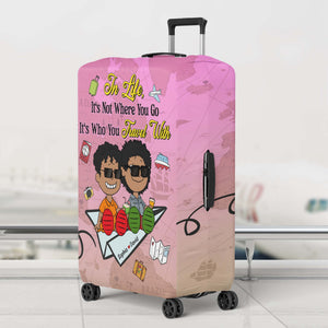 Personalized Gifts For Couple Luggage Cover 04katn080125pa It's Not Where You Go It's Who You Travel With - Luggage Covers - GoDuckee
