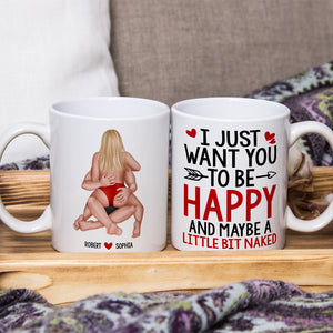 Romantic Couple, I Just Want You To Be Happy, Personalized Coffee Mug, Couple Gifts, Gifts For Him, Gifts For Her - Coffee Mug - GoDuckee