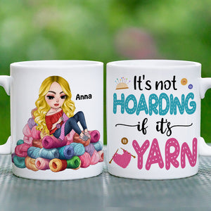 Personalized Gifts For Knitting Lover Coffee Mug 02katn030824hh Hoarding Yarn - Coffee Mug - GoDuckee