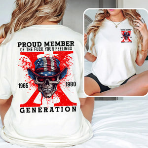 Generation X Shirt, Proud Member Of The F Your Feelings 219acxx260824 - Shirts - GoDuckee