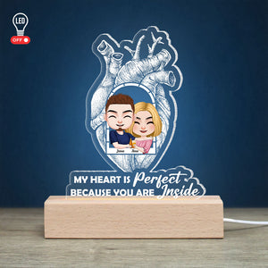 My Heart Is Perfect Because You Are Inside-Personalized 3D Led Light- Gift For Couple- Couple Led Light - Led Night Light - GoDuckee