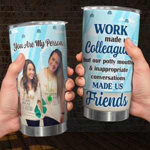 You Are My Person, Personalized Tumbler, Gifts For Friend - Tumbler Cup - GoDuckee