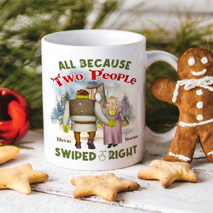 All Because Two People Swiped Right, Personalized Mug, Gifts For Couple - Coffee Mug - GoDuckee