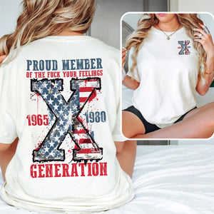 Generation X Shirt, Proud Member Of The F Your Feelings 144acxx260824 - Shirts - GoDuckee