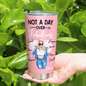 Personalized Gifts For Mom Tumbler Not A Day Over Fabulous - Tumbler Cups - GoDuckee