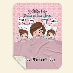 Personalized Gifts For Mom Blanket All The Love None Of The Sleep 03KAMH310124HH - Blankets - GoDuckee