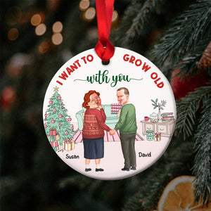 I Want To Grow Old With You, Personalized Funny Old Couple Ornament, Christmas Gift - Ornament - GoDuckee