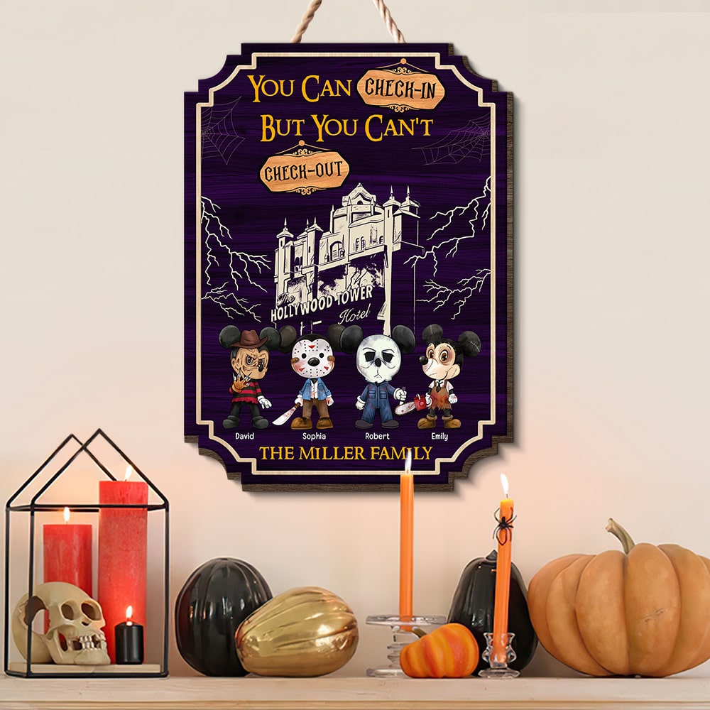 You Can Check In But You Can't Check Out- Personalized Wood Sign- Gift For Family- Halloween Gift-happyc-04qhqn120923hh - Wood Sign - GoDuckee