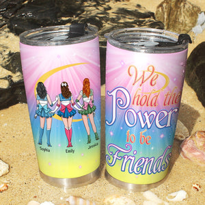 Personalized Gifts For Friends Tumbler We Hold The Power 04toqn160224hh - Tumbler Cups - GoDuckee