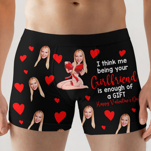 I Think Me being Your Girl Friend Is Enough Of A Gift- Custom Photo Men Boxer Briefs- Funny Couple Gift - Boxer Briefs - GoDuckee