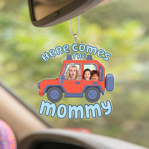 Custom Photo Gifts For Mom Car Ornament Here Comes The Mommy 03toqn160224 - Ornaments - GoDuckee