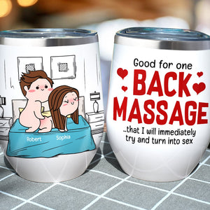 Good For One Back Massage- Gift For Couple-Personalized Wine Tumbler-Funny Couple Wine Tumbler - Coffee Mug - GoDuckee