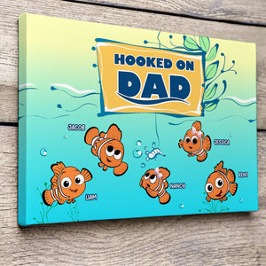 Personalized Gifts For Dad Canvas Print Hooked On Dad 04HTPU180124 Father's Day Gifts - Canvas Print - GoDuckee