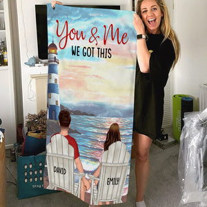 You & Me We Got This-Personalized Beach Towel- Gift For Him/ Gift For Her- Couple Beach Towel - Beach Towel - GoDuckee