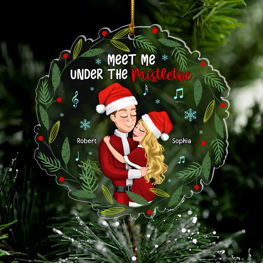 Meet Me Under The Mistletoe-Personalized Acrylic Ornament- Gift For Him/ Gift For Her- Christmas Gift- Couple Ornament - Ornament - GoDuckee