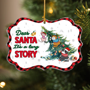 Cats, Dear Santa It's a Long Story, Personalized Ornament, Christmas Gift For Cat Lovers, EEA - Ornament - GoDuckee