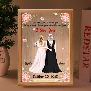 Mother, Today A Bride Forever Your Daughter And Friend, Personalized Picture Frame Light Box, Gift For Mother - - GoDuckee