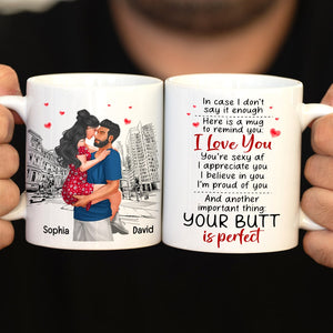 Your Butt Is Perfect, Personalized Coffee Mug, Gift For Valentine's Day, Funny Couple Mug - Coffee Mug - GoDuckee