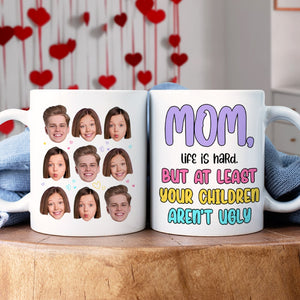 Custom Photo Gifts For Mom Coffee Mug Your Children Aren't Ugly - Coffee Mugs - GoDuckee