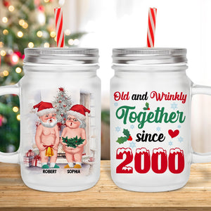 Couple, Old & Wrinkly, Personalized Mason Jar, Christmas Gifts For Couple, 04TOPO140923DA - Drinkware - GoDuckee