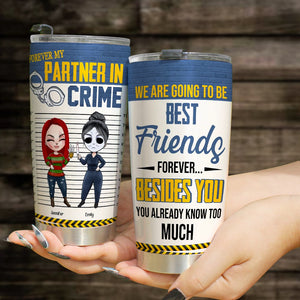 Friendship, Forever My Partner in Crime, Personalized Tumbler, Friendship Tumbler, 01QHHN110723HH - Tumbler Cup - GoDuckee