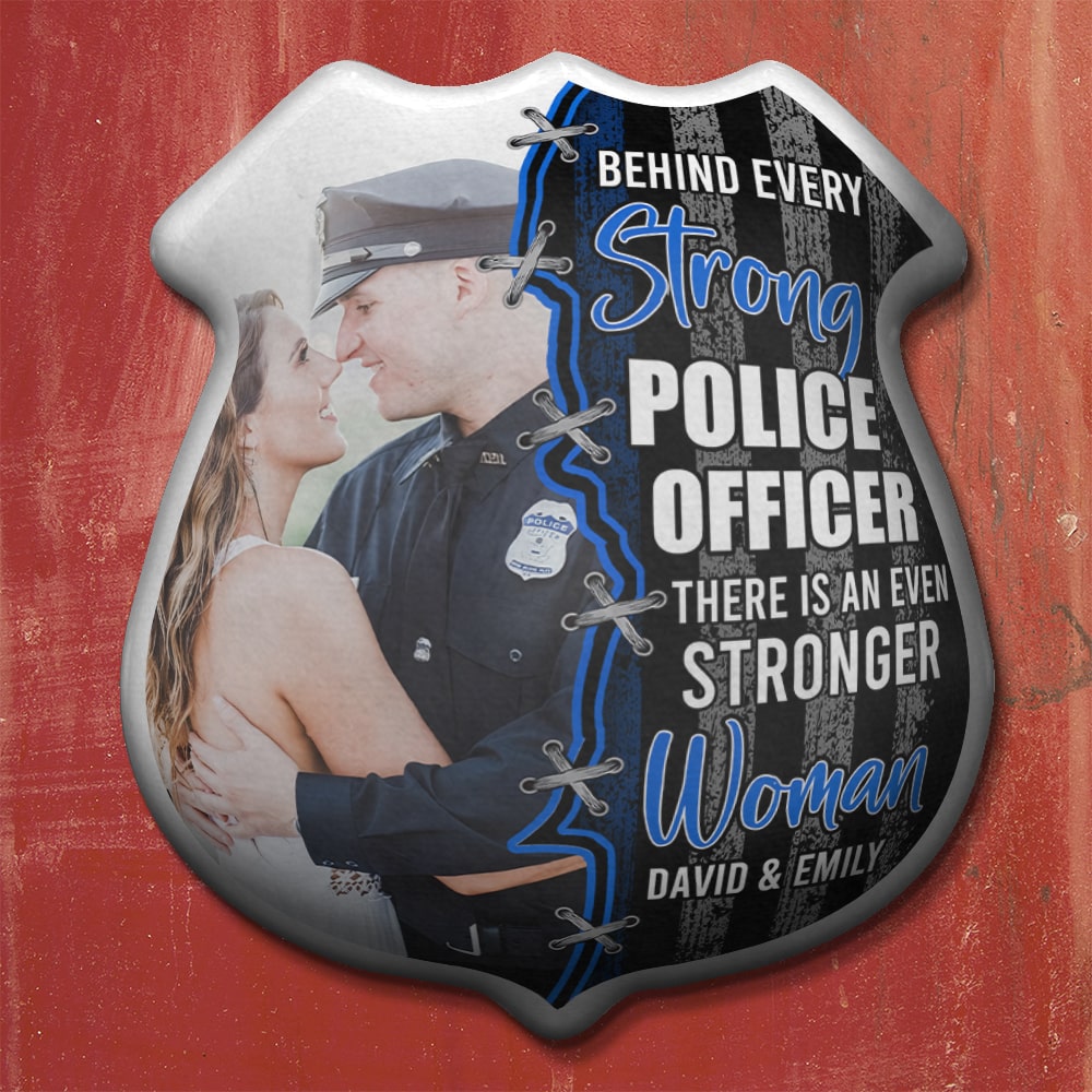 Behind Every Strong Police Officer- Custom Shape Pillow-Police Couple Custom Photo Pillow - Pillow - GoDuckee