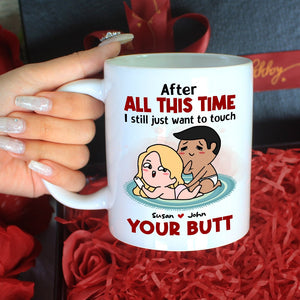 Couple, Touch Your Butt, Personalized Mug, Gift For Couple - Coffee Mug - GoDuckee