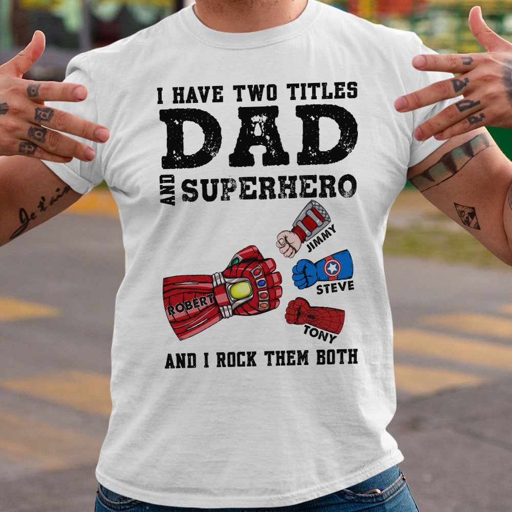 Father, I Rock Them Both, Personalized Shirt, Gifts For Dad, 05DNPO180523HA - Shirts - GoDuckee