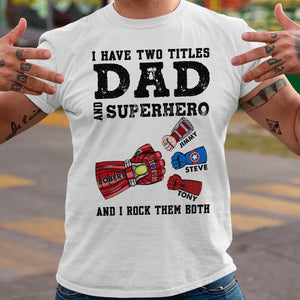 Father, I Rock Them Both, Personalized Shirt, Gifts For Dad, 05DNPO180523HA - Shirts - GoDuckee