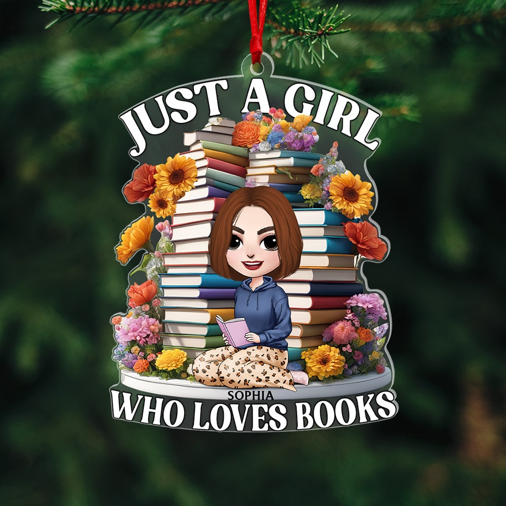 Just A Girl Who Loves Books- Personalized Acrylic Ornament- Gift For Book Lover- Christmas Gift - Ornament - GoDuckee