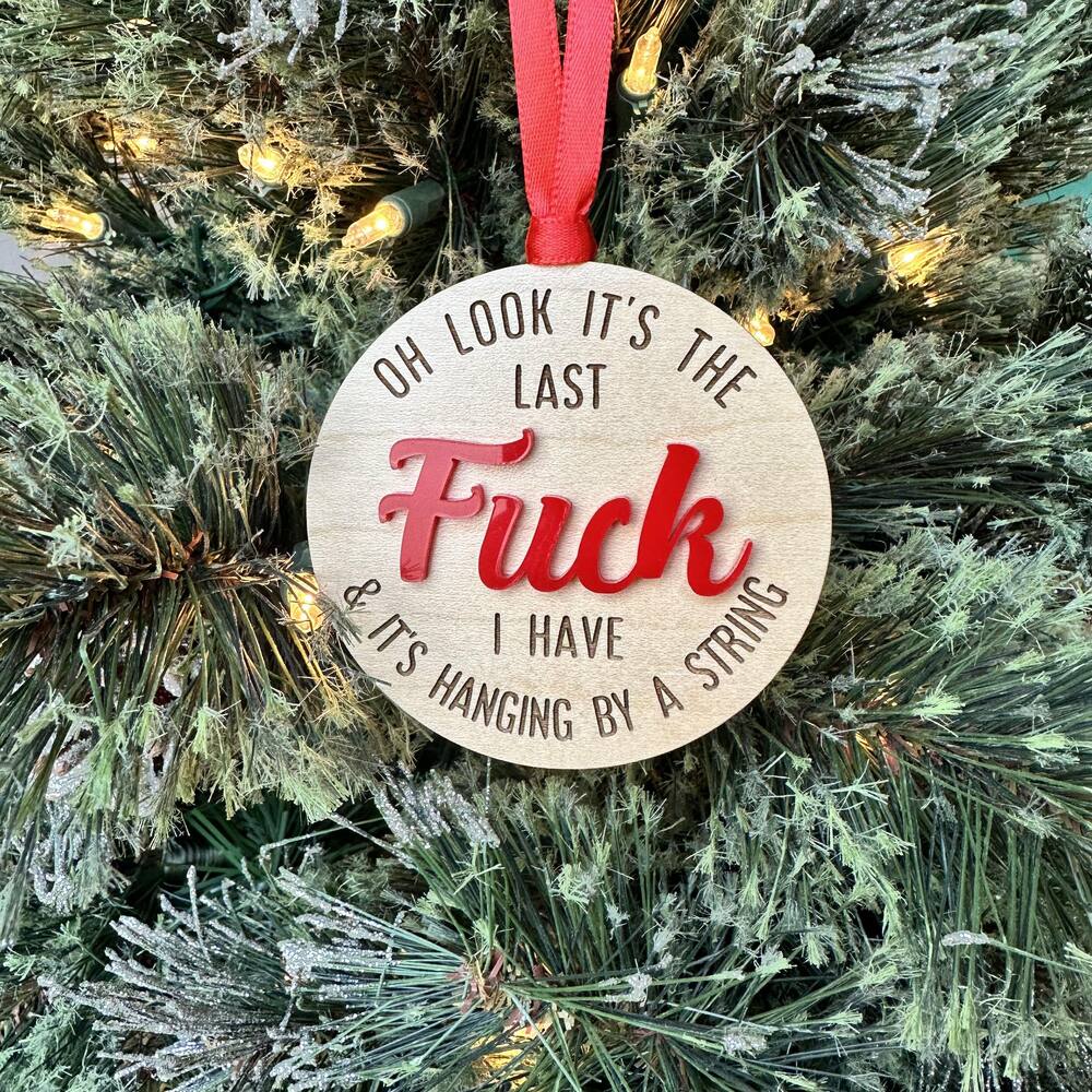 Personalized Gifts For Christmas Ornament It's My Last 04ACXX081024 - Ornament - GoDuckee