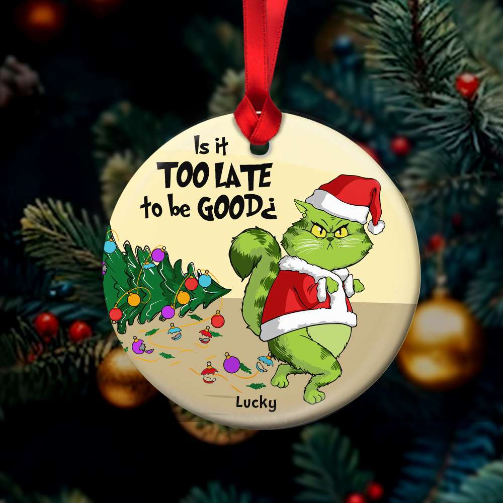 Is It Too Late To Be Good, Gift For Cat Lover, Personalized Ceramic Ornament, Green Cat Ornament, Christmas Gift - Ornament - GoDuckee