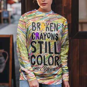 Broken Crayons Still Color, Personalized 3D Shirt, Funny Teacher Gifts - AOP Products - GoDuckee