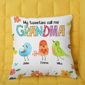 My Tweeties Call Me Grandma, Gift For Grandma, Personalized Pillow, Bird Grandkids Pillow - Pillow - GoDuckee