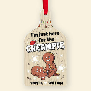 I'm Just Here For The Creampie, Personalized Ornament, Christmas Gifts - Ornament - GoDuckee