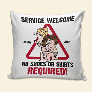 Service Welcome No Shoes Or Shirts Required Personalized Funny Square Pillow Gift For Couple - Pillow - GoDuckee