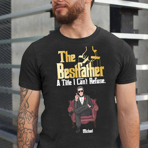 The Best Father A Title I Can't Refuse Personalized Shirt 01NAPO290523HA - Shirts - GoDuckee