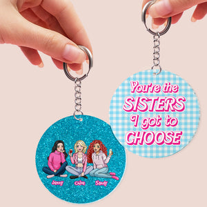 You're The Sisters I Got To Choose, Gift For Besties, Personalized Keychain, Drinking Sisters Keychain 04HTHN181223HH - Keychains - GoDuckee