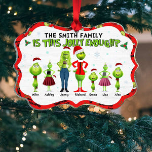 Is This Jolly Enough, Gift For Family, Personalized Acrylic Ornament, Green Family Ornament, Christmas Gift 01OHHN171023 - Ornament - GoDuckee