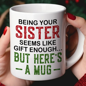 Being Your Sister, Personalized Mug, Gifts For Sister - Coffee Mug - GoDuckee