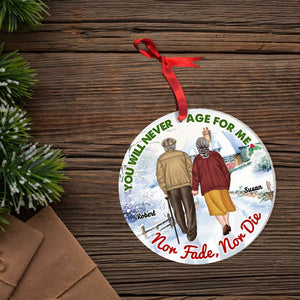 You Will Never Age For Me, Personalized Acrylic Ornament, Gift For Couple, 04KAHN061123 - Ornament - GoDuckee