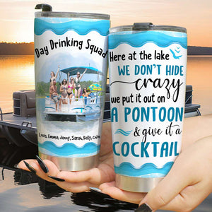 Day Drinking Squad, Gift For Friends, Personalized Tumbler, Pontoon Squad Custom Image Tumbler - Tumbler Cup - GoDuckee